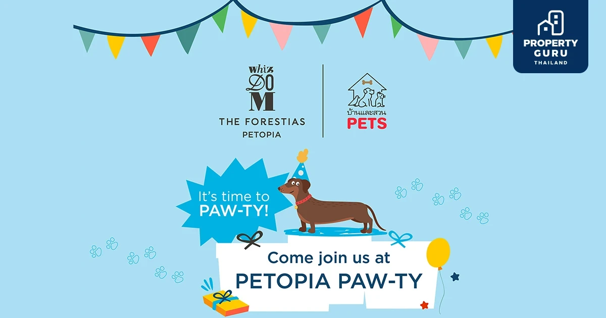 Whizdom The Forestias Petopia และ บ้านและสวน PETS ชวนพาน้อง แต่งตัวเที่ยวงาน "PETOPIA PAW-TY"