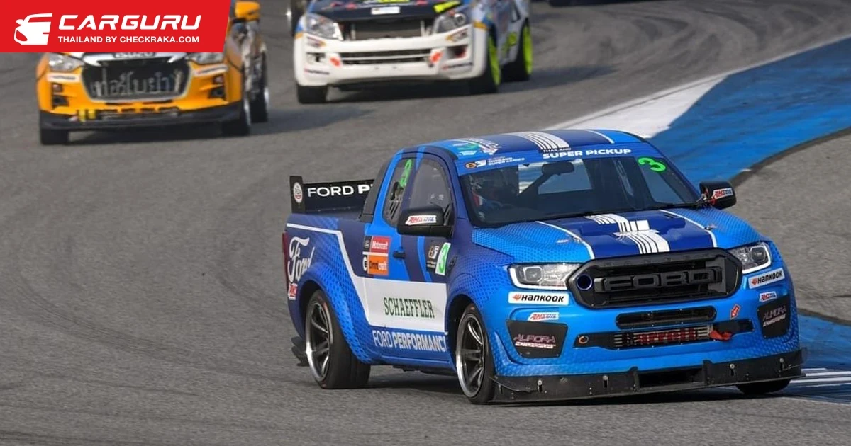 Ford Ranger คว้า 2 แชมป์แรกในการแข่งขัน ไทยแลนด์ ซูเปอร์ ซีรีส์ 2022