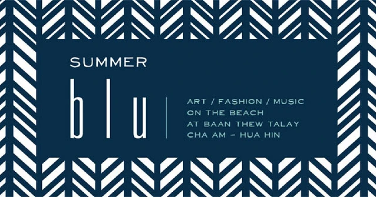 เปิดตัวคอนโด "Blu ชะอำ-หัวหิน" ในงาน Summer Blu 4 เม.ย.นี้ ณ ริมชายหาด โครงการบ้านทิวทะเล ชะอำ-หัวหิน