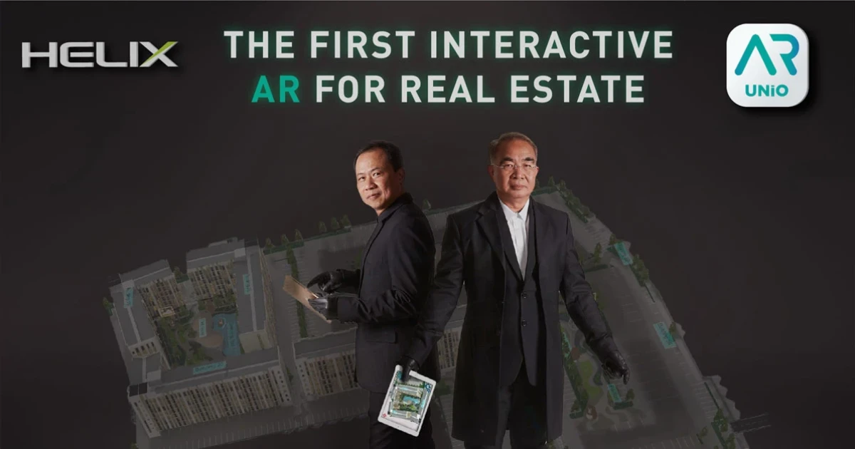 เฮลิกซ์ฯ เปิดตัวนวัตกรรม AR เพิ่มช่องทางการขายยุคดิจิตอล มิติใหม่วงการอสังหาฯ ไทย