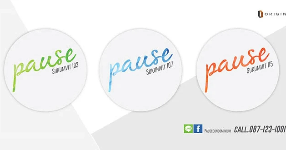 Pause 103, Pause 107 และ Pause 115 คอนโดใหม่ แนวรถไฟฟ้าจากออริจิ้น