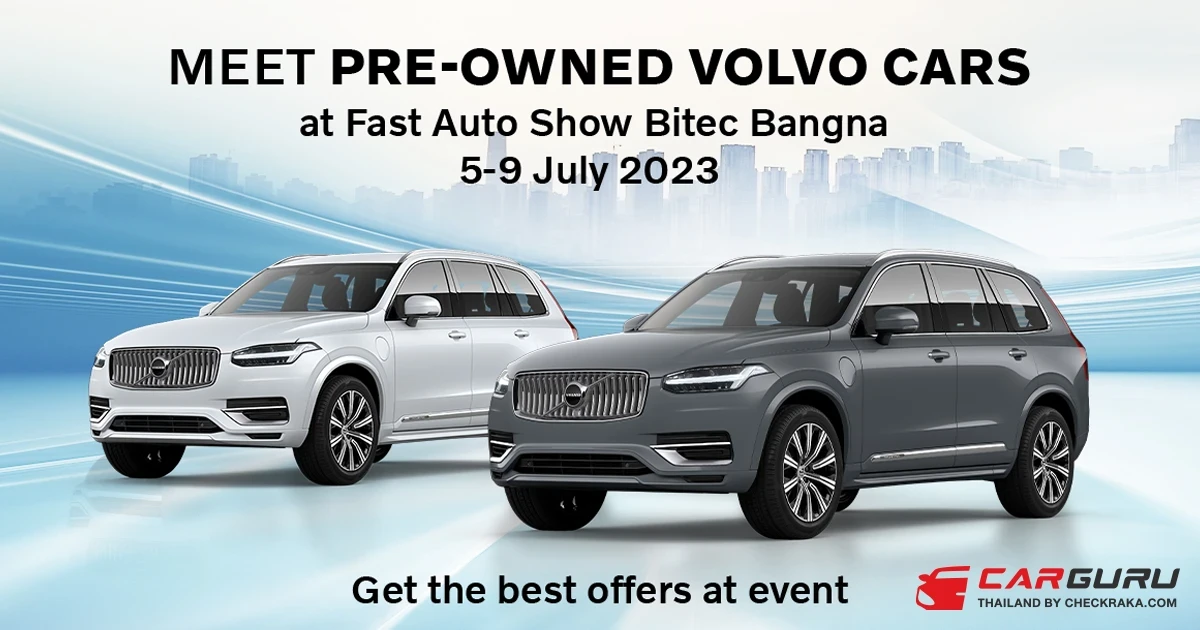 Volvo พร้อมนำเสนอรถผู้บริหารไมล์น้อย Volvo Selekt และรถพลังงานไฟฟ้าในงาน Fast Auto Show Thailand & EV Expo 2023