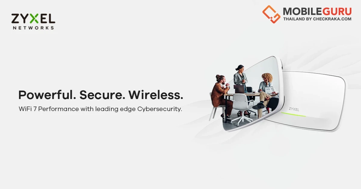 Zyxel Networks เปิดตัว Access Point รุ่นใหม่ล่าสุด สำหรับ first enterprise-class 22Gbps (BE22K) WiFi 7