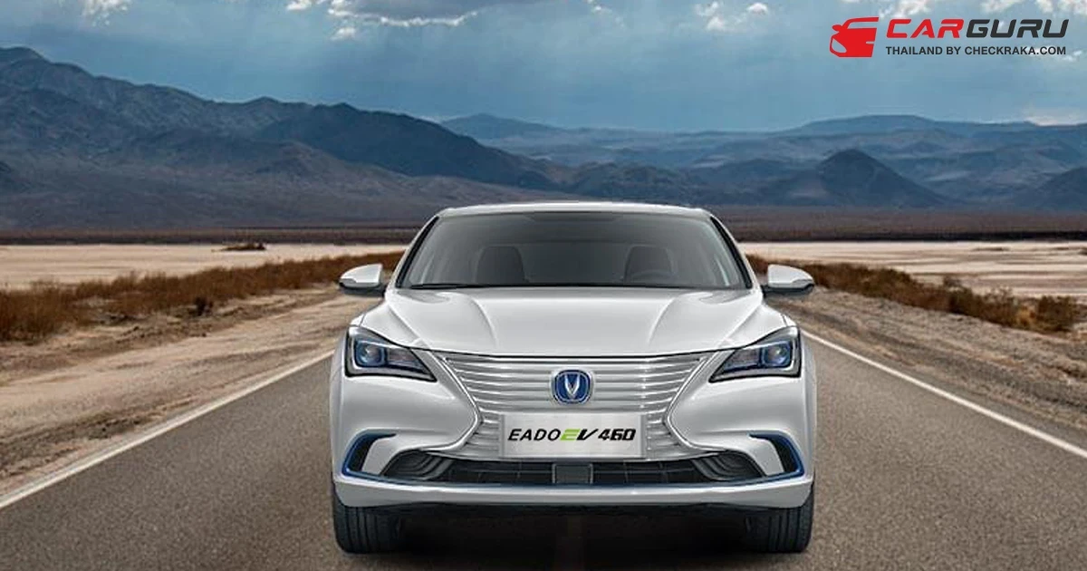 Changan Automobile จัดตั้งบริษัทและจะสร้างโรงงานผลิตรถยนต์ไฟฟ้าพวงมาลัยขวาในไทย