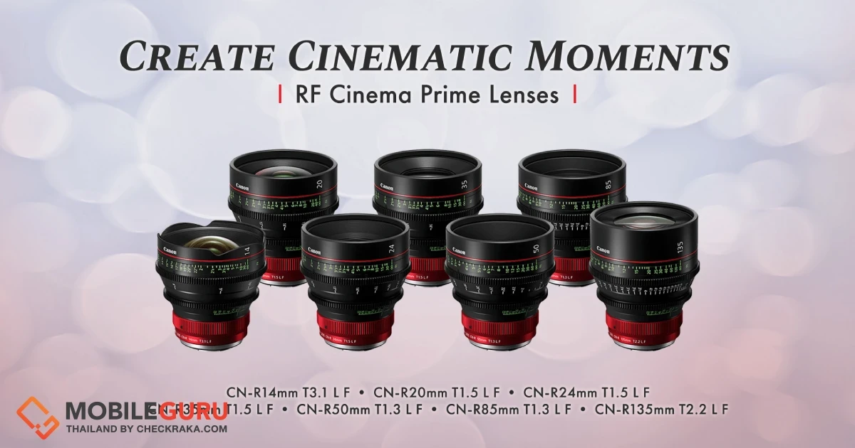 แคนนอนเปิดตัวเลนส์เพื่องานถ่ายภาพยนตร์ซีรี่ส์ใหม่ เมาท์ RF “RF CINEMA LENS SERIES” ตอบโจทย์งานภาพระดับสูง ทั้งระดับ 4K และ 8K