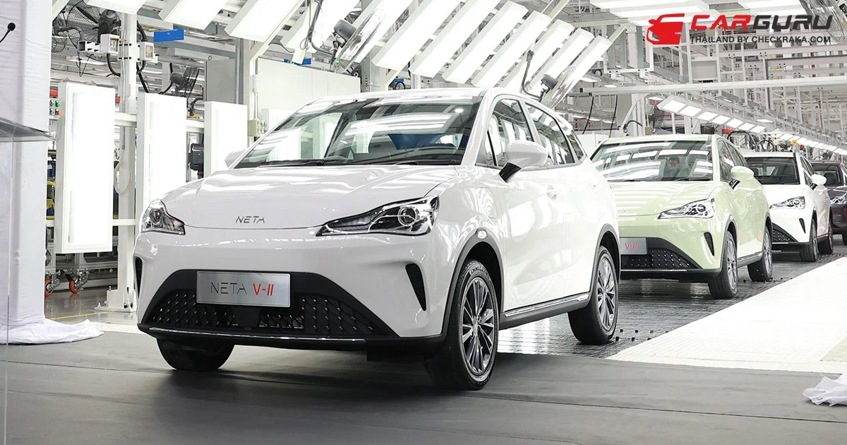 NETA V-II รถยนต์ไฟฟ้าคันแรกผลิตออกจากโรงงานในประเทศไทยรองรับ NETA U, NETA X และ GT