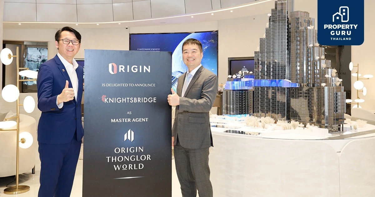 “ออริจิ้น” จับมือ “ไนท์สบริดจ์ พาร์ทเนอร์” ส่ง “ออริจิ้น ทองหล่อ เวิลด์ และ ออริจิ้น เพลส IP Program บางนา” เขย่าวงการอสังหาฯ