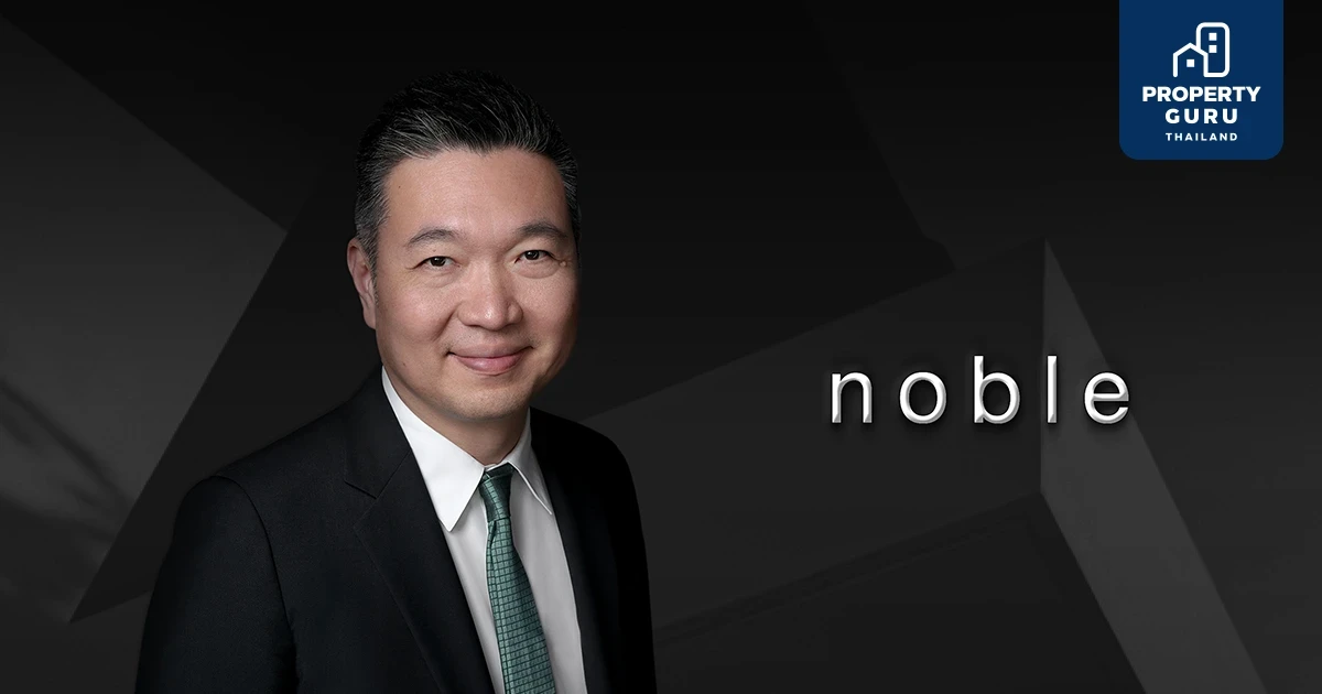 NOBLE ฟอร์มดีกวาดยอดขาย 6,400 ลบ. คาด Q2/65 จ่อเปิด 5 โครงการใหม่ มั่นใจยอดขายรวมทะลุ 20,00 ลบ.