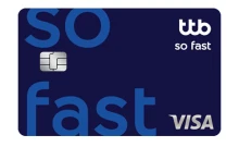 ทีทีบี โซ ฟาสต์ (ttb so fast Credit Card)