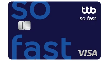 ทีทีบี โซ ฟาสต์ (ttb so fast Credit Card)