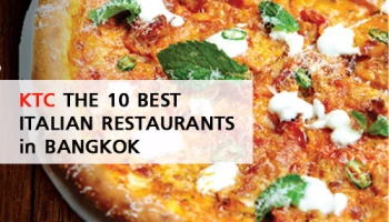 รับทันทีส่วนลดสูงสุด 15% หรือสิทธิพิเศษอื่นๆ ณ 10 ร้านอาหารอิตาเลี่ยน เมื่อใช้จ่ายผ่านบัตรเครดิต KTC