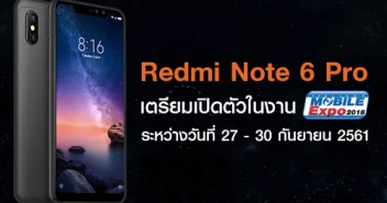 Xiaomi Redmi Note 6 Pro สมาร์ทโฟนแบตเตอรี่สุดอึด 4,000mAh เตรียมเปิดตัว ในงาน Thailand Mobile Expo 2018